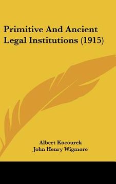 portada primitive and ancient legal institutions (1915) (en Inglés)