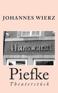 portada Piefke: Theaterstueck (en Alemán)