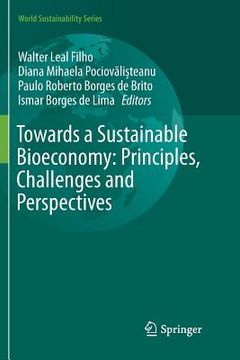 portada Towards a Sustainable Bioeconomy: Principles, Challenges and Perspectives (en Inglés)