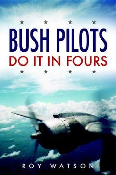 portada bush pilots do it in fours (in English)