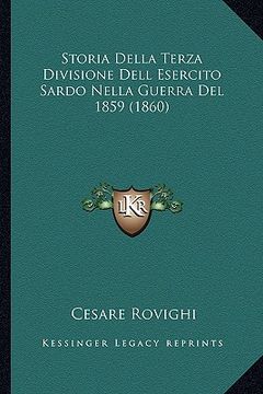 portada Storia Della Terza Divisione Dell Esercito Sardo Nella Guerra Del 1859 (1860) (en Italiano)