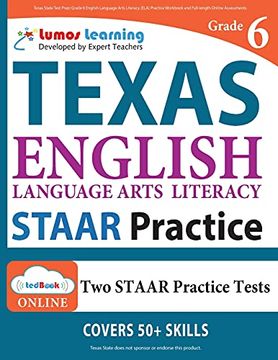 portada Texas State Test Prep: Grade 6 English Language Arts Literacy (Ela) Practice Workbook and Full-Length Online Assessments (en Inglés)