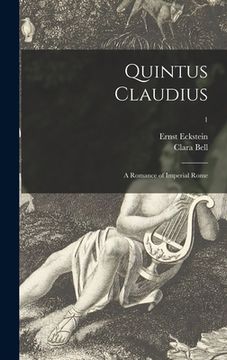 portada Quintus Claudius; a Romance of Imperial Rome; 1 (en Inglés)
