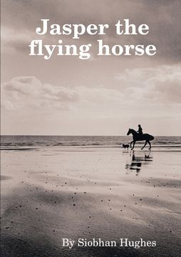 portada Jasper the flying horse (en Inglés)