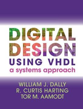 portada Digital Design Using Vhdl: A Systems Approach (in English)