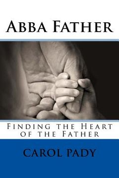 portada Abba Father: Finding the Heart of the Father