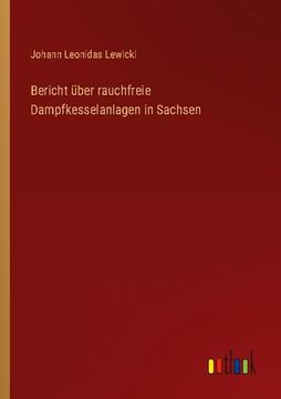 portada Bericht über rauchfreie Dampfkesselanlagen in Sachsen (en Alemán)