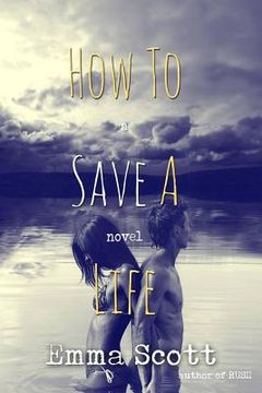 portada How to Save a Life (en Inglés)