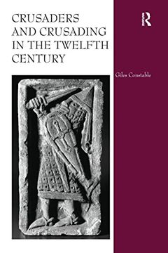 portada Crusaders and Crusading in the Twelfth Century (en Inglés)