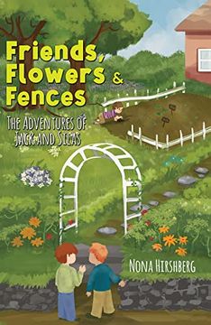 portada Friends, Flowers & Fences (en Inglés)