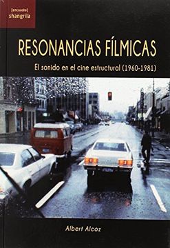 portada Resonancias Fílmicas: El Sonido en el Cine Estructural, 1960-1981 (in Spanish)