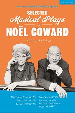portada Selected Musical Plays by Noël Coward: A Critical Anthology: This Year of Grace; Bitter Sweet; Words and Music; Pacific 1860; Ace of Clubs; Sail Away; (in English)