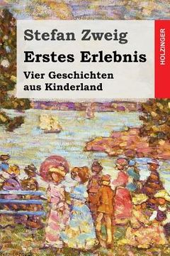portada Erstes Erlebnis: Vier Geschichten aus Kinderland (in German)