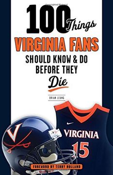 portada 100 Things Virginia Fans Should Know and Do Before They Die (100 Things...Fans Should Know)