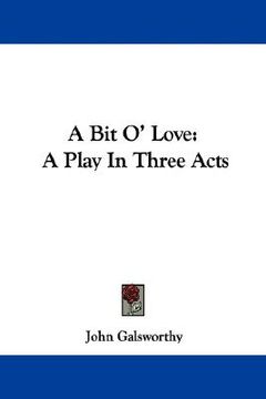 portada a bit o' love: a play in three acts (en Inglés)
