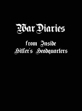 portada War Diaries From Inside Hitler's Headquarters (en Inglés)
