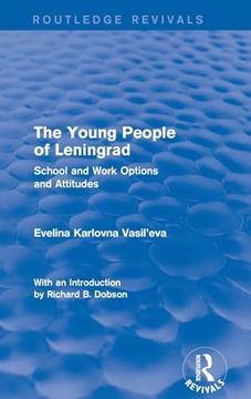 portada The Revival: The Young People of Leningrad (1975): School and Work Options and Attitudes (Routledge Revivals) (en Inglés)