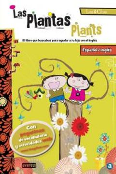 portada Las plantas/ Plants. Leo & Chus: Español/inglés. El libro que buscabas para ayudar a tu hijo con el inglés.