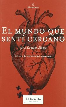 portada El Mundo que Sentí Cercano (in Spanish)