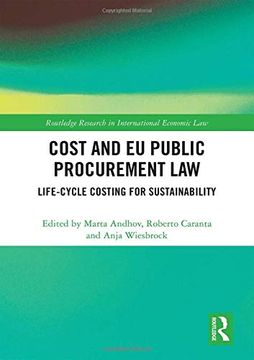 portada Cost and eu Public Procurement Law: Life-Cycle Costing for Sustainability (Routledge Research in International Economic Law) (en Inglés)