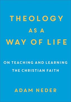 portada Theology as a way of Life: On Teaching and Learning the Christian Faith (en Inglés)
