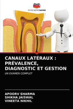 portada Canaux Latéraux: Prévalence, Diagnostic Et Gestion (en Francés)
