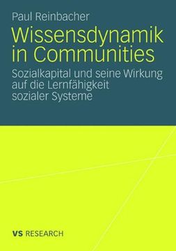 portada Wissensdynamik in Communities: Sozialkapital und seine Wirkung auf die Lernfähigkeit sozialer Systeme (German Edition)