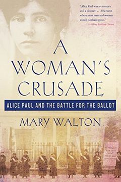 portada Woman's Crusade: Alice Paul and the Battle for the Ballot (en Inglés)