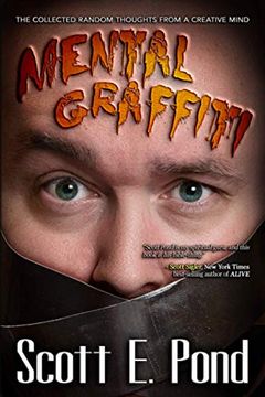 portada Mental Graffiti: THE COLLECTED Random Thoughts From A Creative Mind (en Inglés)