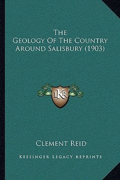 portada the geology of the country around salisbury (1903) (en Inglés)