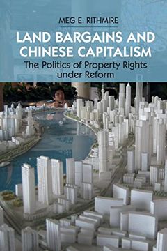 portada Land Bargains and Chinese Capitalism: The Politics of Property Rights Under Reform (en Inglés)