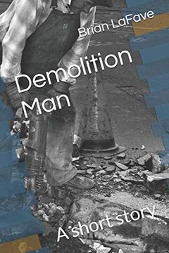 portada Demolition Man: A Short Story (en Inglés)
