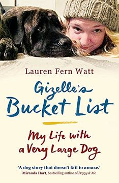 portada Gizelle's Bucket List: My Life With A Very Large Dog
