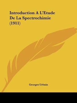 portada Introduction A L'Etude De La Spectrochimie (1911) (en Francés)