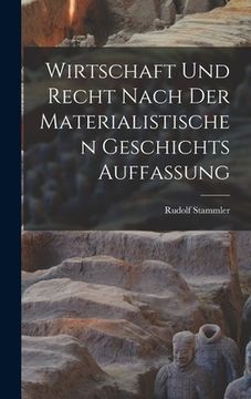 portada Wirtschaft Und Recht Nach Der Materialistischen Geschichts Auffassung (en Alemán)