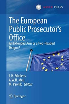 portada The European Public Prosecutor's Office: An Extended Arm or a Two-Headed Dragon?