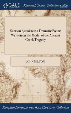 portada Samson Agonistes: a Dramatic Poem: Written on the Model of the Ancient Greek Tragedy (en Inglés)
