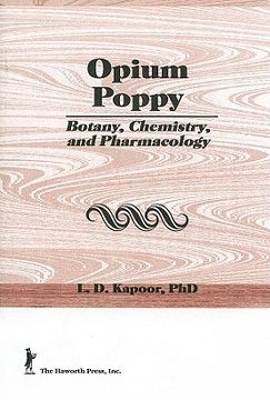 portada Opium Poppy: Botany, Chemistry, and Pharmacology (in English)