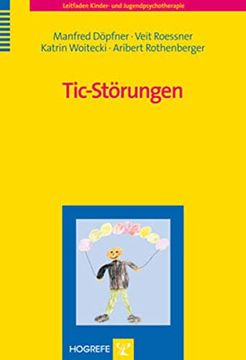 portada Tic-Störungen: Leitfaden Kinder- und Jugendpsychotherapie (en Alemán)