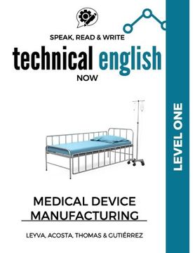 portada Speak, Read & Write Technical English Now: Medical Device Manufacturing - Level 1 (Spéak Technical Now)