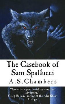 portada The Casebook of Sam Spallucci (en Inglés)