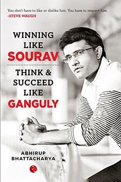 portada Winning Like Sourav: Think and Succeed Like Ganguly (en Inglés)