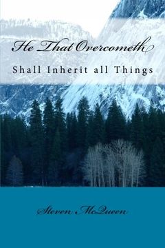 portada He That Overcometh: Shall Inherit All Things