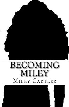 portada 1: Becoming Miley: Volume 1 (Book One)