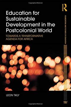 portada Education for Sustainable Development in the Postcolonial World: Towards a Transformative Agenda for Africa (Foundations and Futures of Education) (en Inglés)