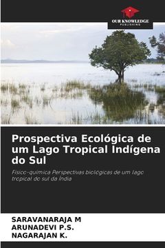 portada Prospectiva Ecológica de um Lago Tropical Indígena do Sul