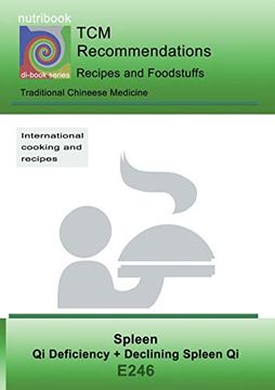 portada Tcm - Spleen - qi Deficiency + Declining Spleen qi: E246 tcm - Spleen - qi Deficiency + Declining Spleen qi (Di-Book (246)) 