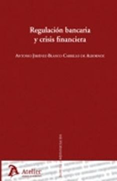 portada Regulación bancaria y crisis financiera. (Derecho y administracion)