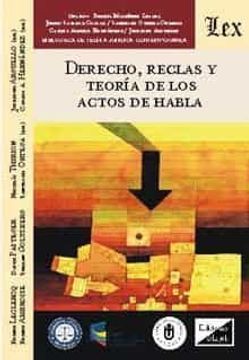 portada Derecho, Reglas y Teoria de los Actos de Habla (in Spanish)