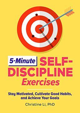 portada 5-Minute Self-Discipline Exercises: Stay Motivated, Cultivate Good Habits, and Achieve Your Goals